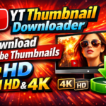 YT Thumbnail Downloader – Download YouTube Thumbnails in HD Full HD & 4K